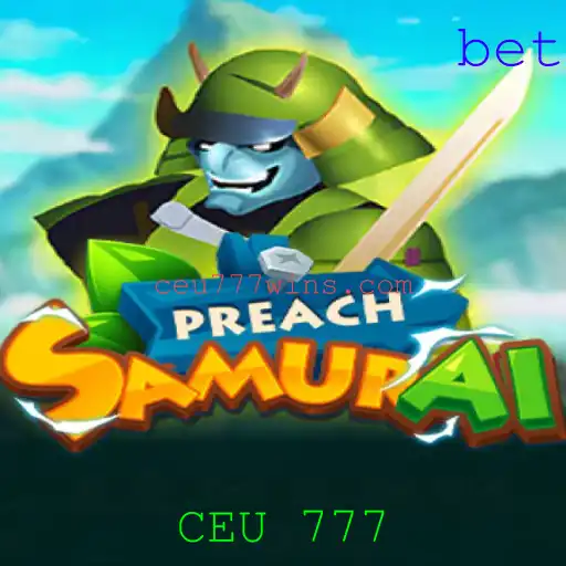 Explorando o Universo de PreachSamurai: O Jogo que Une Tradição e Futuro com CEU 777