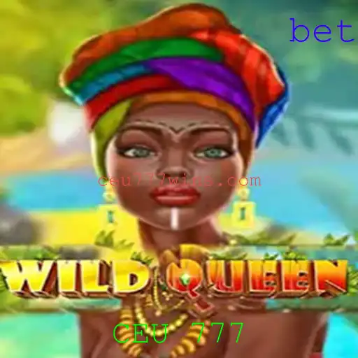 Explorando o Universo de WildQueen com CEU 777